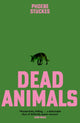 Book cover of: Dead Animals. By: Phoebe Stuckes