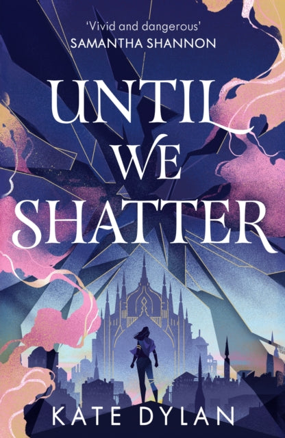 Book cover of: Until We Shatter