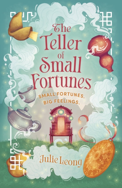 Book cover of: Teller of Small Fortunes. By: Julie Leong