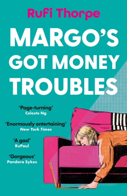 Margo's Got Money Troubles, the hilarious and unputdownable read to escape into this summer 9781399732543 Rufi Thorpe