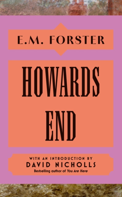 Book cover of: Howards End. By: E. M. Forster