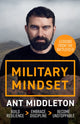 Book cover of: Military Mindset: Lessons from the Battlefield. By: Ant Middleton