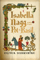 Isabella Nagg and the Pot of Basil, A delightfully witty cosy fantasy 9781399743839 Oliver Darkshire