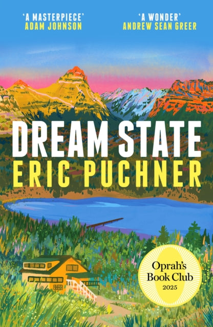 Dream State, 'The Paper Palace meets Jonathan Franzen' Sunday Times Style, Summer Reading 9781399744126 Eric Puchner