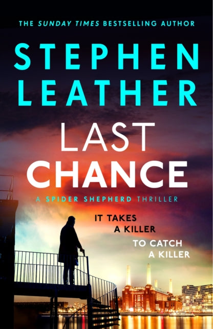 Last Chance, The stunning new thriller from the legendary SUNDAY TIMES bestselling author 9781399749596 Stephen Leather
