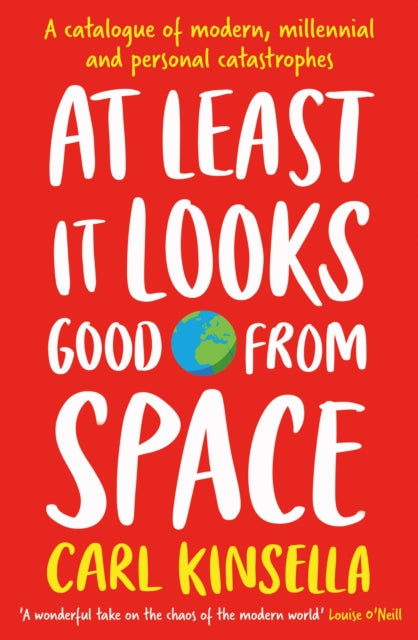 Book cover of: At Least It Looks Good From Space