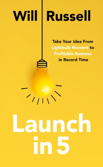 Book cover of: Launch in 5. By: Will Russell