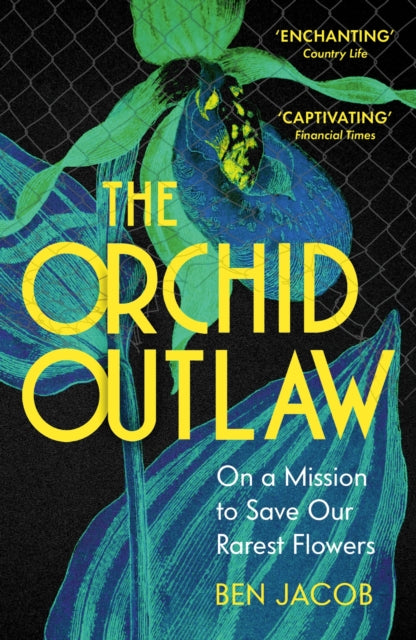 Book cover of: Orchid Outlaw. By: Ben Jacob