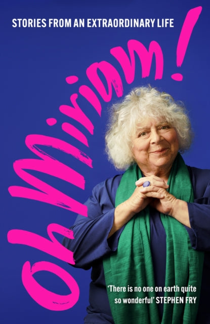 Book cover of: Oh Miriam!. By: Miriam Margolyes