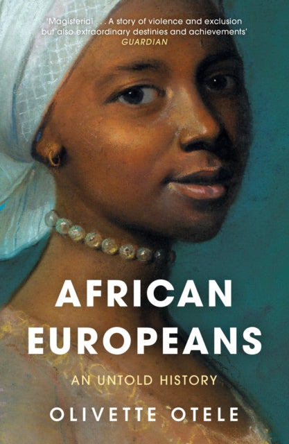 Book cover of: African Europeans. By: Olivette Otele