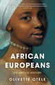 Book cover of: African Europeans. By: Olivette Otele