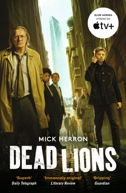 Book cover of: Dead Lions. By: Mick Herron