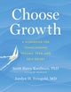 Book cover of: Choose Growth. By: Scott Barry Kaufman