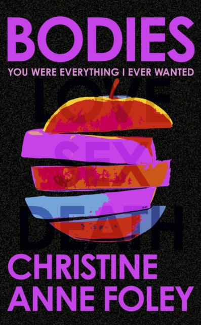 Bodies, The 'It Girl' Book of the Year 9781399807203 Christine Anne Foley