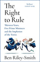 Book cover of: Right to Rule. By: Ben Riley-Smith