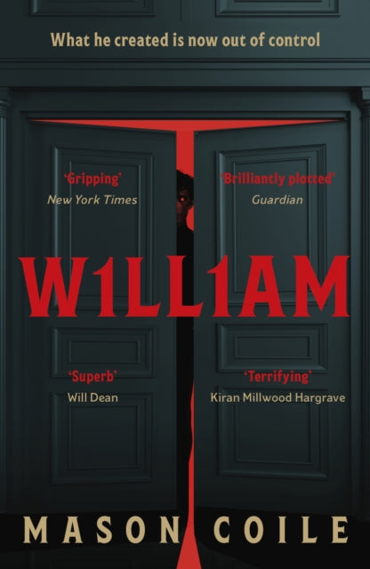 William, ‘Its chilling final twist will have you turning directly back to the first page' Mail on Sunday 9781399812764 Mason Coile