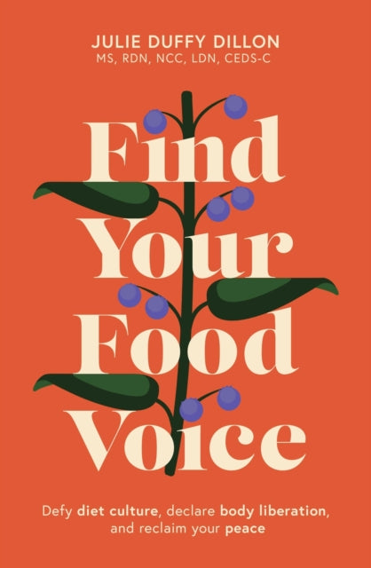Book cover of: Find Your Food Voice. By: Julie Duffy Dillon