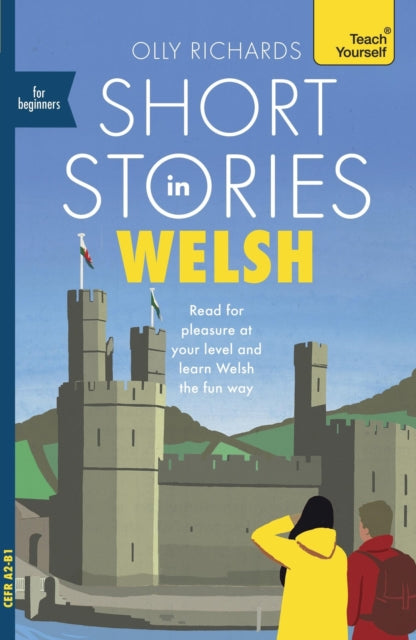 Book cover of: Short Stories in Welsh for Beginners. By: Olly Richards