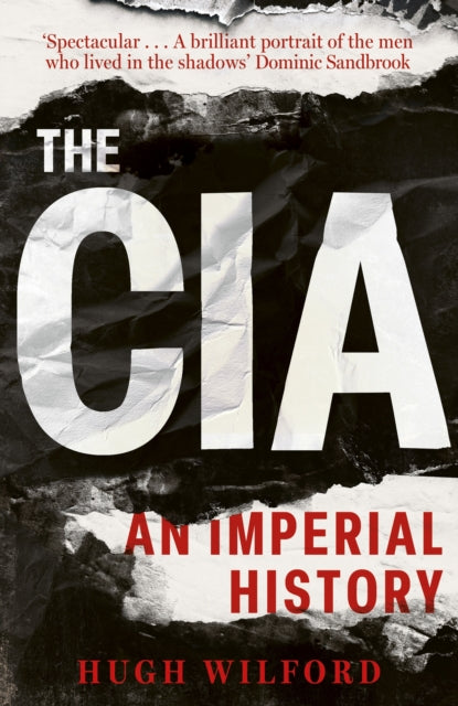Book cover of: CIA. By: Hugh Wilford