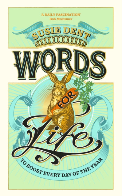 Words for Life, To Boost Every Day of the Year 9781399820653 DENT, SUSIE