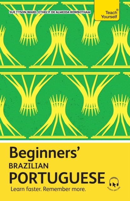 Book cover of: Beginners’ Brazilian Portuguese. By: Ethel Pereira de Almeida Rowbotham