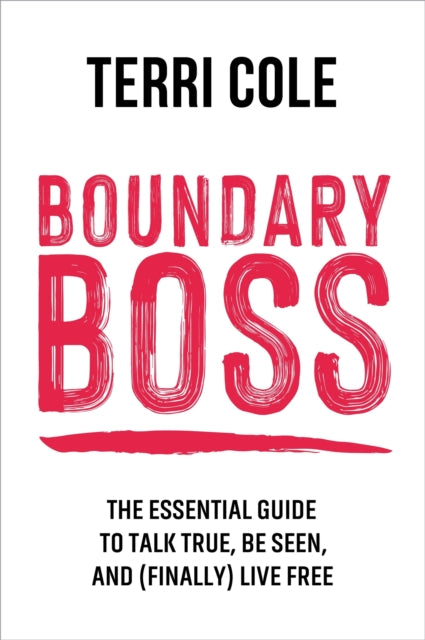 Book cover of: Boundary Boss. By: Terri Cole