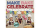 Book cover of: Make Bake Celebrate Mrs Bun the Baker