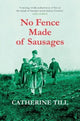 Book cover of: No Fence Made of Sausages