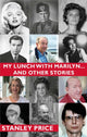 Book cover of: My Lunch With Marilyn ... And Other Stories