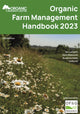 Book cover of: Organic Farm Management Handbook 2023. By: Mark Measures