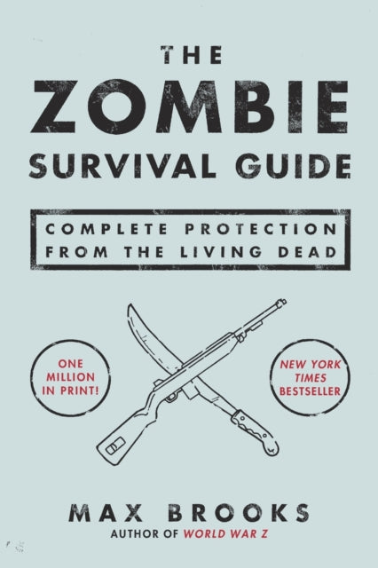 Book cover of: Zombie Survival Guide. By: Max Brooks