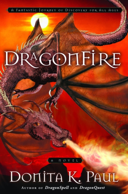 Book cover of: Dragonfire. By: Donita K. Paul