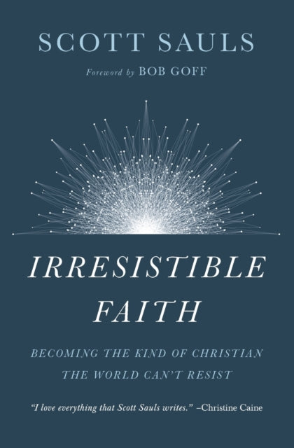 Book cover of: Irresistible Faith