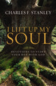 Book cover of: I Lift Up My Soul. By: Charles F. Stanley