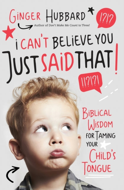 Book cover of: I Can't Believe You Just Said That!