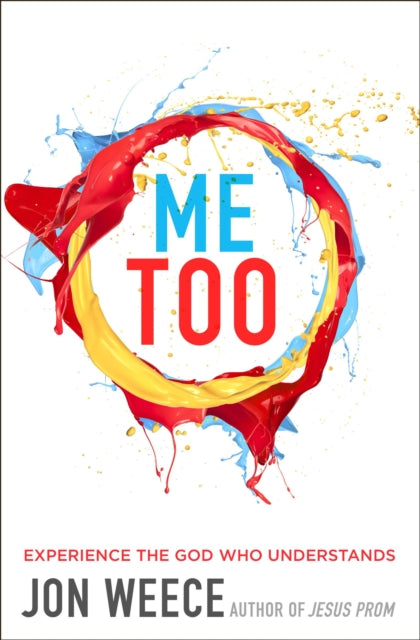 Book cover of: Me Too. By: Jon Weece