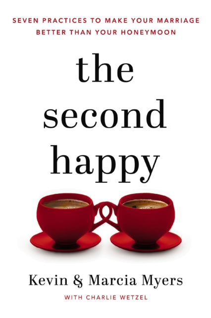 Book cover of: Second Happy. By: Kevin and Marcia Myers