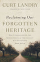 Book cover of: Reclaiming Our Forgotten Heritage. By: Curt Landry