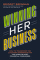Book cover of: Winning Her Business. By: Bridget Brennan