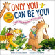 Book cover of: Only You Can Be You for Little Ones. By: Nathan Clarkson