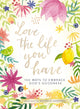 Book cover of: Love the Life You Have. By: Nathalie Ouederni