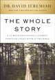 Book cover of: Whole Story. By: David Jeremiah