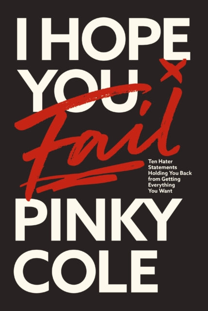 Book cover of: I Hope You Fail. By: Pinky Cole