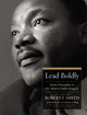 Lead Boldly, Seven Principles from Dr. Martin Luther King, Jr. 9781400244102 Robert F. Smith