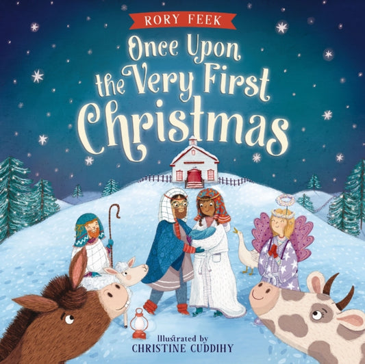 Book cover of: Once Upon the Very First Christmas. By: Rory Feek