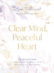 Book cover of: Clear Mind, Peaceful Heart