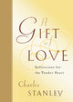 Book cover of: Gift of Love. By: Charles F. Stanley