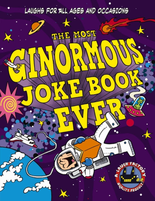 Book cover of: Most Ginormous Joke Book Ever. By: Cider Mill Press