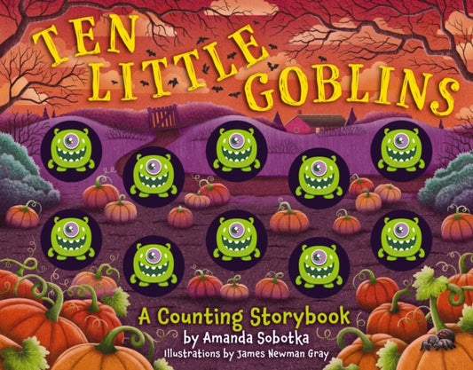 Book cover of: Ten Little Goblins. By: Amanda Sobotka