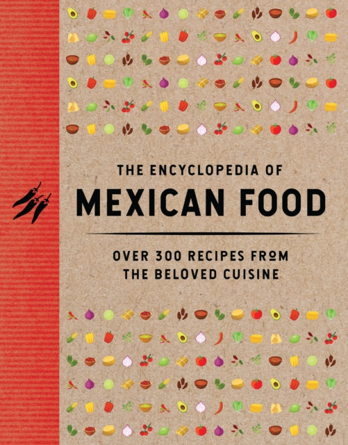 Book cover of: Encyclopedia of Mexican Food. By: The Coastal Kitchen